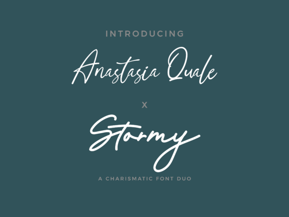 Anastasia Quale X Stormy: A Font Duo for Authentic Design